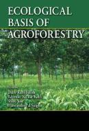 Ecological Basis of Agroforestry edito da Taylor & Francis Inc