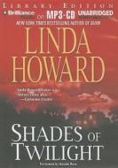 Shades of Twilight di Linda Howard edito da Brilliance Audio