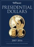 Presidential Dollars 2007-2016 di Warman's edito da F&w Publications Inc