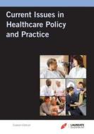 Laureate Custom: Current Issues in Hc Policy & Practice di John Pratt, L. Shi, D. Singh edito da JONES & BARTLETT PUB INC