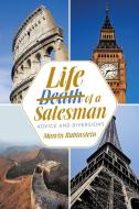 Life of a Salesman: Advice and Diversions di Marvin Rubinstein edito da AUTHORHOUSE