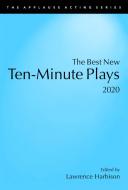Best New Ten Minute Plays 2020pb di Lawrence Harbison edito da Rowman & Littlefield