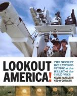 Lookout America! di Kevin Hamilton, Ned O'Gorman edito da University Press of New England