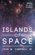 Islands of Space di John W. Campbell Jr edito da Vintage Sci-Fi Classics
