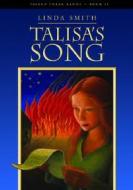 Talisa's Song di Linda Smith edito da Coteau Books