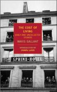 The Cost of Living: Early and Uncollected Stories di Mavis Gallant edito da NEW YORK REVIEW OF BOOKS