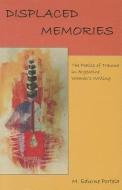 Displaced Memories di M. Edurne Portela edito da Bucknell University Press