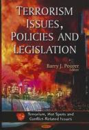 Terrorism Issues, Policies and Legislation di Barry J. Pourer edito da Nova Science Publishers Inc