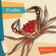 Crabs di Melissa Gish edito da CREATIVE ED & PAPERBACKS