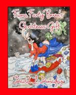 Fiona Farty Bum's Christmas Gift di DAVID L. DONAGHY edito da Lightning Source Uk Ltd