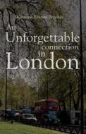 An Unforgettable Connection In London di Winsome Edward Brookes edito da Troubador Publishing