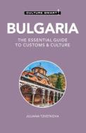 Bulgaria - Culture Smart! di Juliana Tzvetkova edito da Kuperard