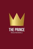 The Prince di Nicolo Machiavelli edito da Toronto Public Domain Publishing