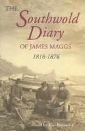 The Southwold Diary of James Maggs, 1818-1876 edito da BOYDELL PR