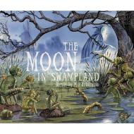 The Moon In Swampland di M.p. Robertson edito da Frances Lincoln Publishers Ltd