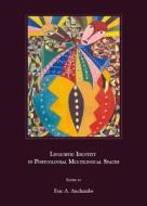 Linguistic Identity In Postcolonial Multilingual Spaces edito da Cambridge Scholars Publishing