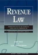 Revenue Law di John Tiley, Glen Loutzenhiser edito da Bloomsbury Publishing PLC