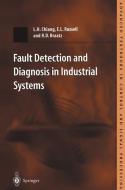 Fault Detection and Diagnosis in Industrial Systems di R. D. Braatz, L. H. Chiang, E. L. Russell edito da Springer London