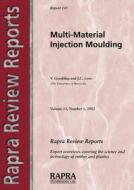 Multi-material Injection Moulding di V. Goodship, J. C. Love edito da Smithers Rapra Technology