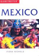 Mexico di Fiona Nichols edito da New Holland Publishers Ltd