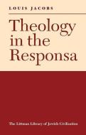 Theology in the Responsa di Louis Jacobs edito da LITTMAN LIB OF JEWISH CIVILIZA