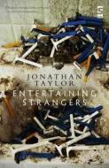 Entertaining Strangers di Jonathan Taylor edito da Salt Publishing