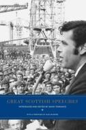 Great Scottish Speeches di David Torrance, Alex Salmond edito da Luath Press Ltd