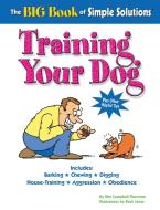 The Big Book of Simple Solutions: Training Your Dog di Kim Campbell Thornton edito da COMPANIONHOUSE BOOKS