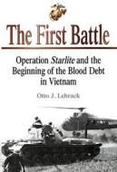 The First Battle di Otto J. Lehrack edito da Casemate Books