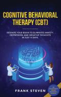 Cognitive Behavioral Therapy (CBT) di Steven Frank edito da Native Publisher