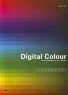 Digital Colour for the Internet and Other Media edito da AVA Publishing