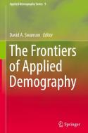 The Frontiers of Applied Demography edito da Springer-Verlag GmbH