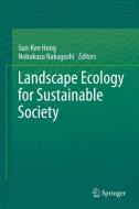 Landscape Ecology for Sustainable Society edito da Springer International Publishing