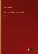 Italy: Handbook for Travellers di Karl Baedeker edito da Outlook Verlag