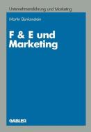 F & E und Marketing di Martin F. Bach edito da Gabler Verlag