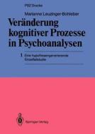 Veränderung kognitiver Prozesse in Psychoanalysen di Marianne Leuzinger-Bohleber edito da Springer Berlin Heidelberg