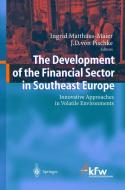 The Development of the Financial Sector in Southeast Europe edito da Springer Berlin Heidelberg