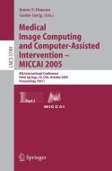 Medical Image Computing and Computer-Assisted Intervention - MICCAI 2005 di J. Duncan edito da Springer-Verlag GmbH