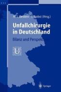 Unfallchirurgie in Deutschland edito da Springer Berlin Heidelberg