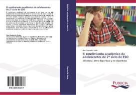 El Rendimiento Academico De Adolescentes De 2 Ciclo De Eso di Capdevila Seder Ana edito da Publicia