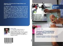 Analysis Of Construction Project Delays And Cost Overruns di Shah Attaullah edito da Scholars' Press