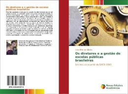 Os diretores e a gestão de escolas públicas brasileiras di Hebe Brito de Oliveira edito da Novas Edições Acadêmicas