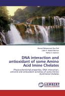 DNA interaction and antioxidant of some Amino Acid Imine Chelates di Ahmed Mohammed Abu-Dief, Laila H. Abdel-Rahman, Nahla A. Hashem edito da LAP Lambert Academic Publishing
