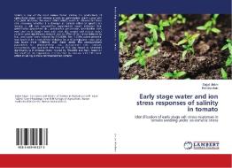 Early stage water and ion stress responses of salinity in tomato di Sagar Jadav, Kirti Bardhan edito da LAP Lambert Academic Publishing