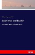 Geschichten und Novellen di Wilhelm Heinrich Riehl edito da hansebooks