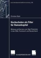 Hochschulen als Filter für Humankapital di Christian Opitz edito da Deutscher Universitätsverlag