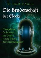 Die Bruderschaft der Glocke di Joseph P. Farrell edito da Mosquito Verlag