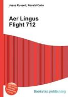 Aer Lingus Flight 712 edito da Book On Demand Ltd.