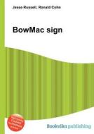 Bowmac Sign edito da Book On Demand Ltd.