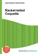 Racket-tailed Coquette edito da Book On Demand Ltd.